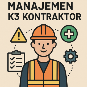 Sertifikasi Sistem Manajemen K3 Kontraktor (SMK3)